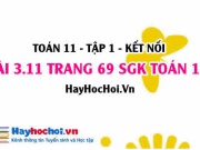 Bài 3.11 SGK Toán 11 tập 1 Kết nối tri thức